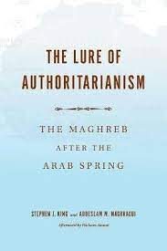 image The Lure of Authoritarianism: The Maghreb after the Arab Spring