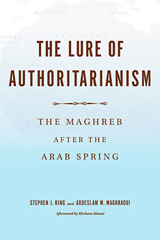 image The Lure of Authoritarianism. The Maghreb after the Arab Spring